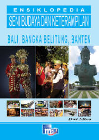 Image of Ensiklopedia Seni Budaya dan Keterampilan Bali , Bangka Belitung