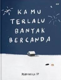 Image of Kamu terlalu banyak bercanda