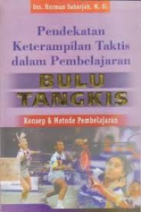 Image of Pendekatan Keterampilan taktis dalam pembelajaran Bulu Tangkis