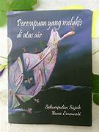 Image of Perempuan Yang Melukis Di Atas Air